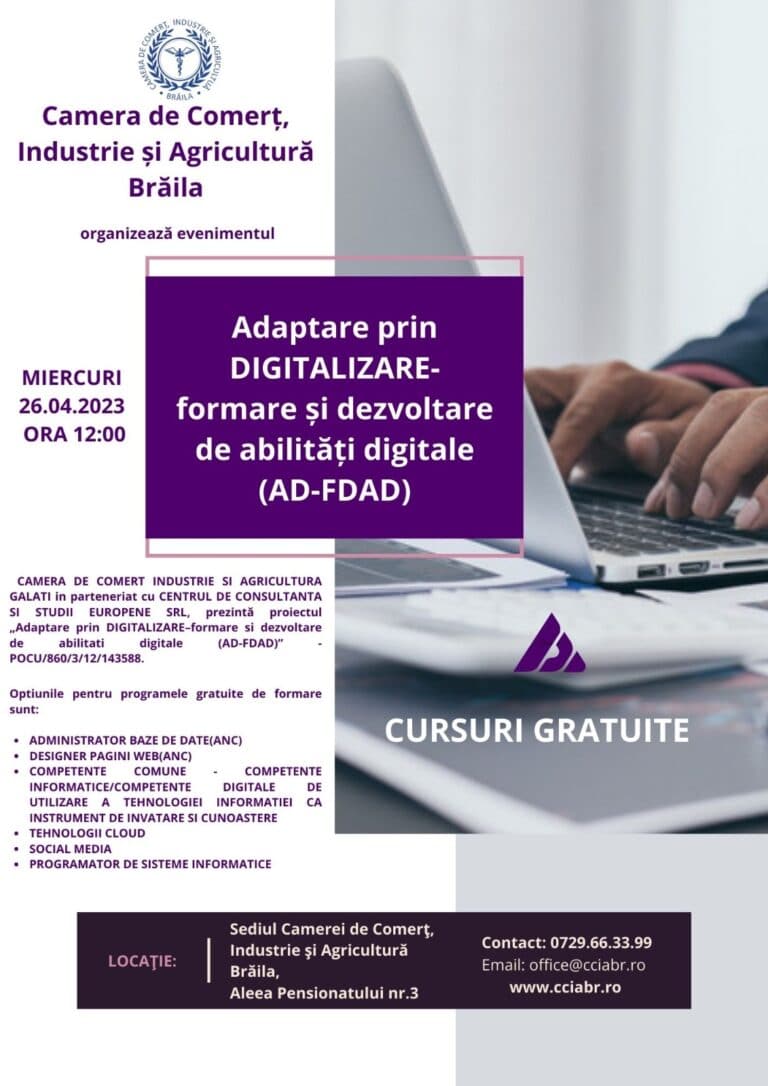 CURSURI GRATUITE PENTRU MEMBRII ȘI PARTENERII CCIA BRĂILA PRIN PROIECTUL „Adaptare prin DIGITALIZARE – formare și dezvoltare de abilități digitale (AD-FDAD)”